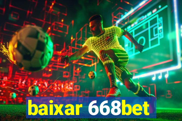 baixar 668bet